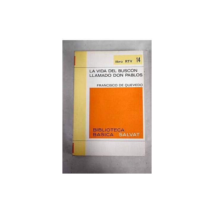 La vida del Buscón llamado Don Pablos